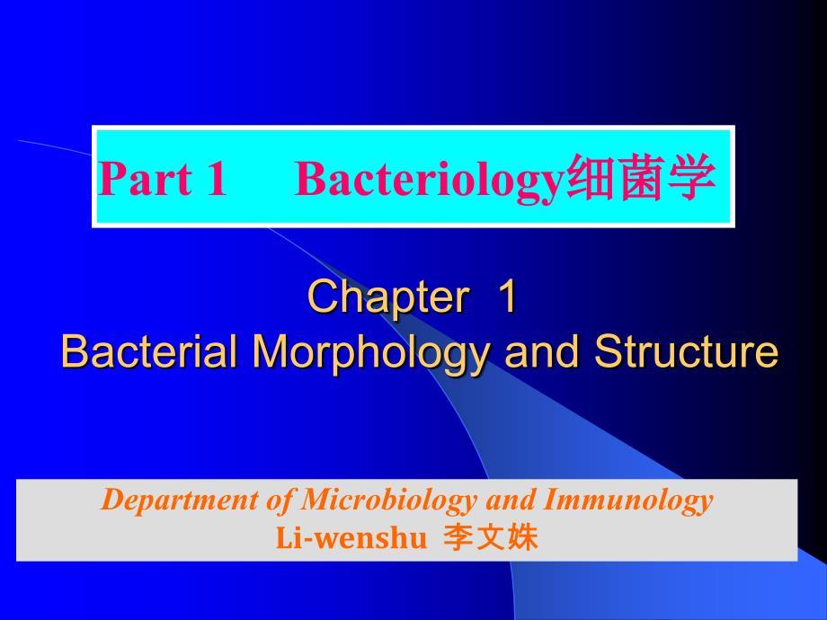 Bacterial Morphology and Structure