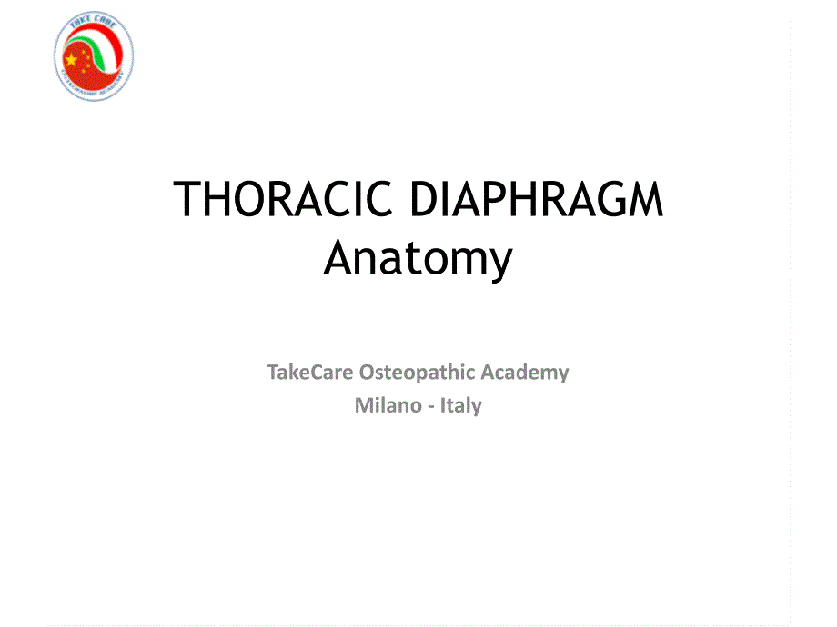 9-THORACIC DIAPHRAGM－整骨培训课件_第1页
