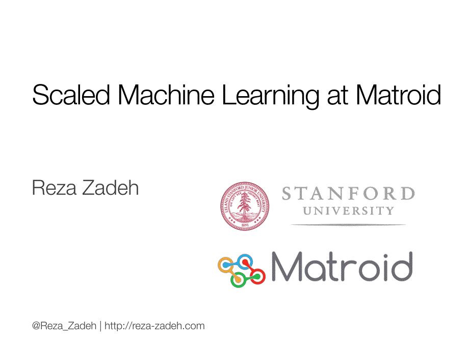 Scaled Machine Learning at Matroid_第1页