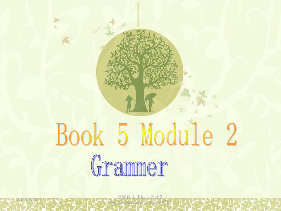 外研版英语必修5课件：Module 2 Grammer_第1页
