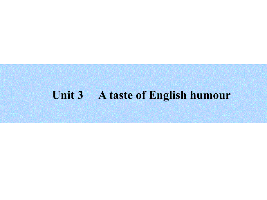 （人教版）高考英语全程复习课件（必修4）Unit 3 A taste of English humour_第2页