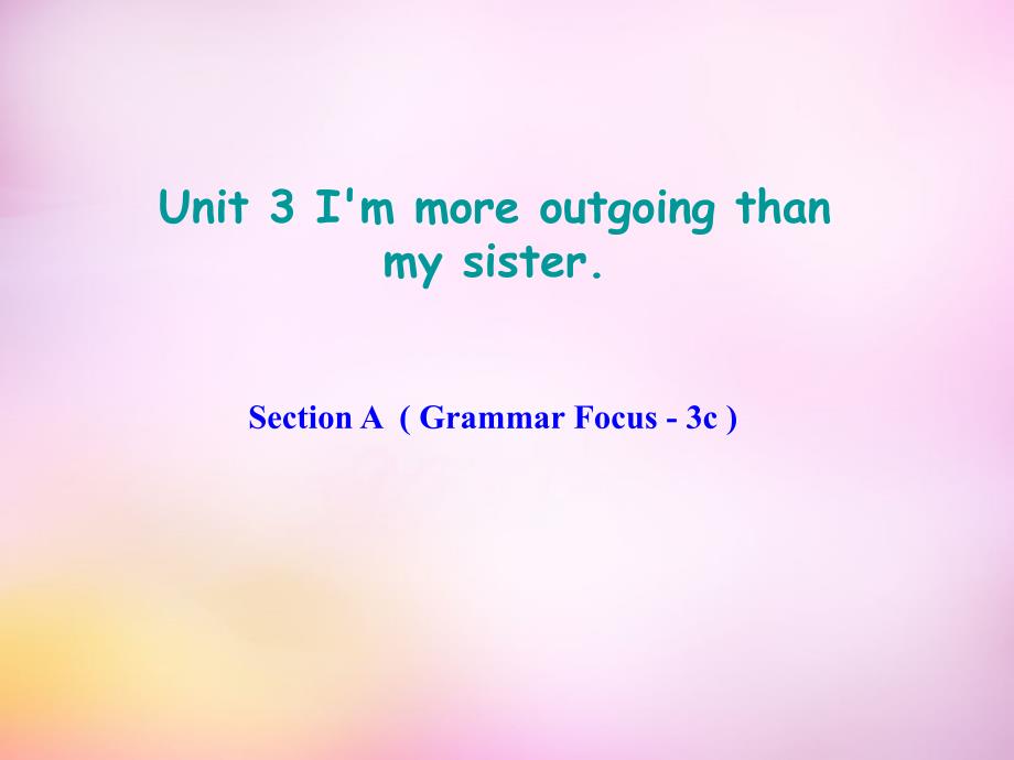 【人教版新目标】八年级英语上：Unit 3 Section A（Grammar Focus-3c）课件_第1页
