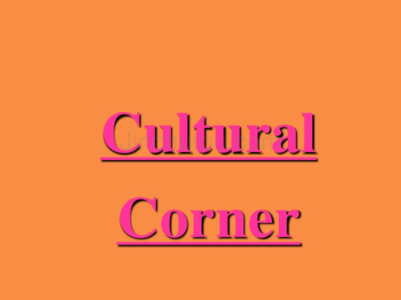 外研版英语必修5课件：Module 1 cultural corner_第2页