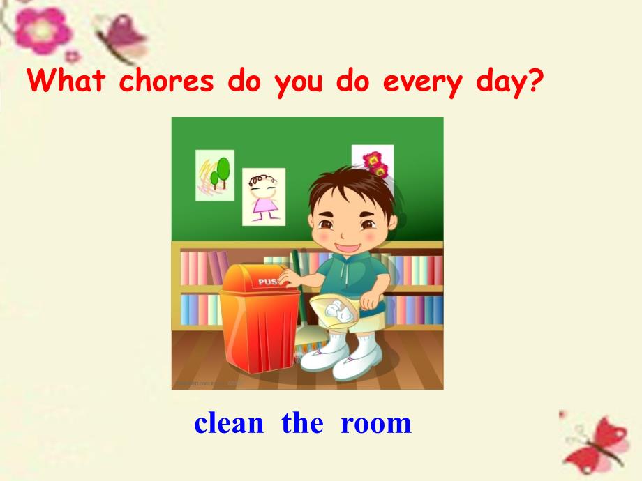 【状元大课堂】2016八年级英语下册 Unit 3 Could you please clean your room（第6课时）Self Check课件 （新版）人教新目标版_第2页