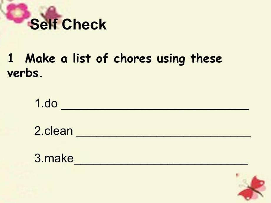 【状元大课堂】2016八年级英语下册 Unit 3 Could you please clean your room（第6课时）Self Check课件 （新版）人教新目标版_第5页