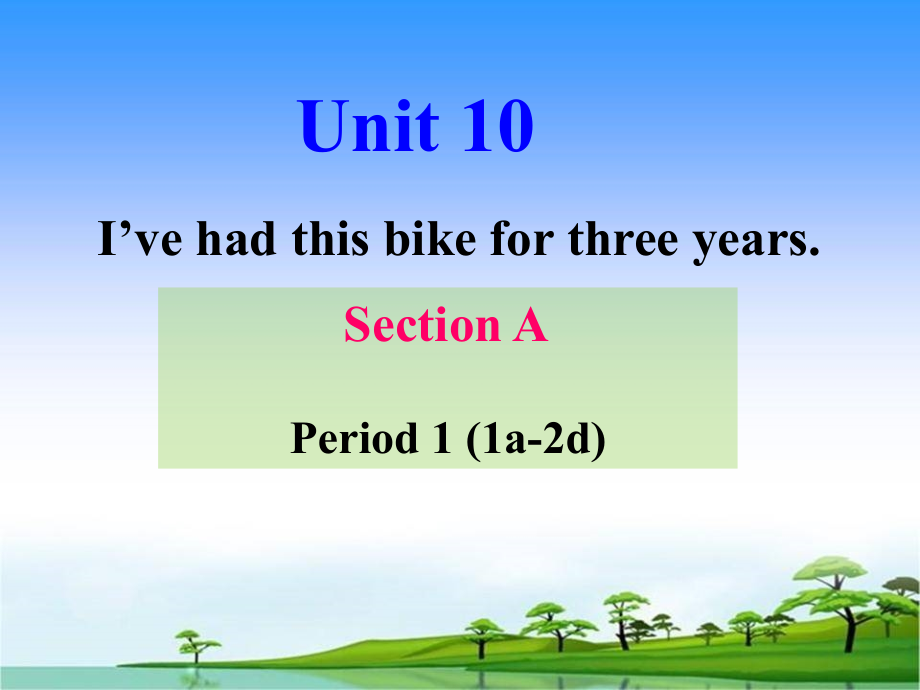 2015新人教版八年级英语下Unit10SectionA-1_第1页