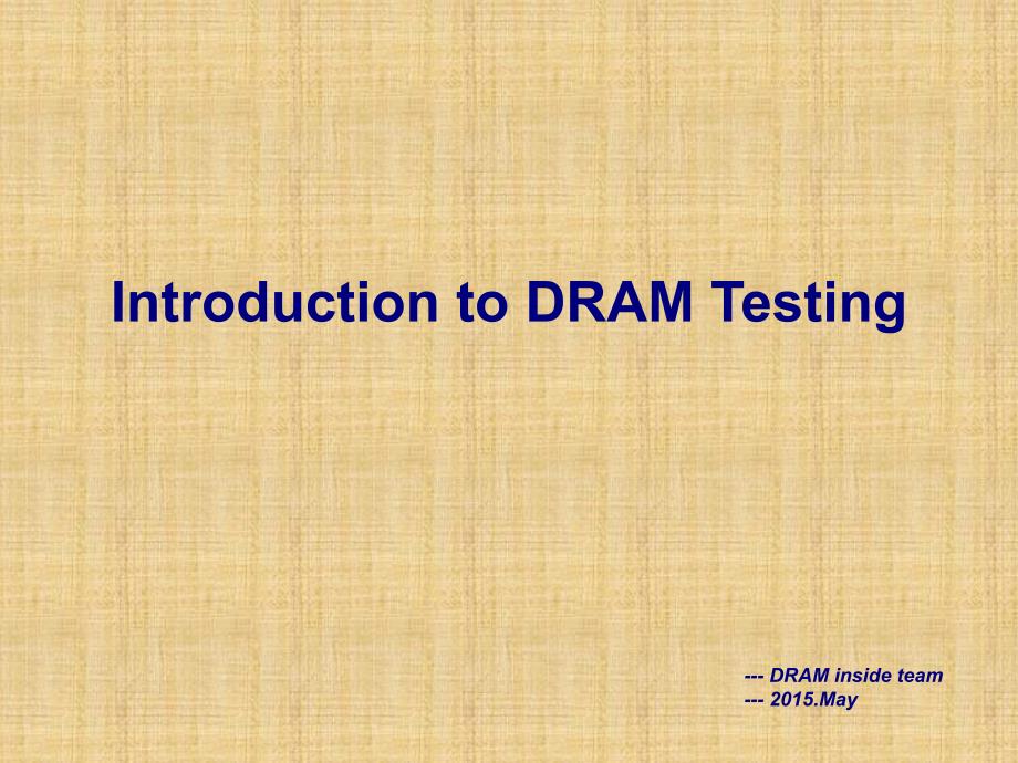 DRAM内存颗粒测试简介_第1页