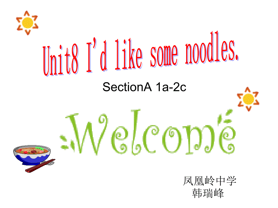 Unit8 I′d like some noodles.课件_第1页