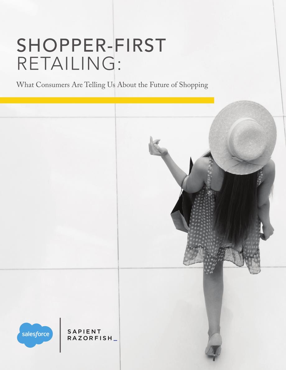 Salesforce：购买者优先零售：关于未来购物，消费者正在为我们传达什么信息（英文）-28页_第1页
