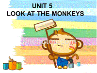 PEP小学英语五年级下册《Unit 5 Look at the Monkeys》课件