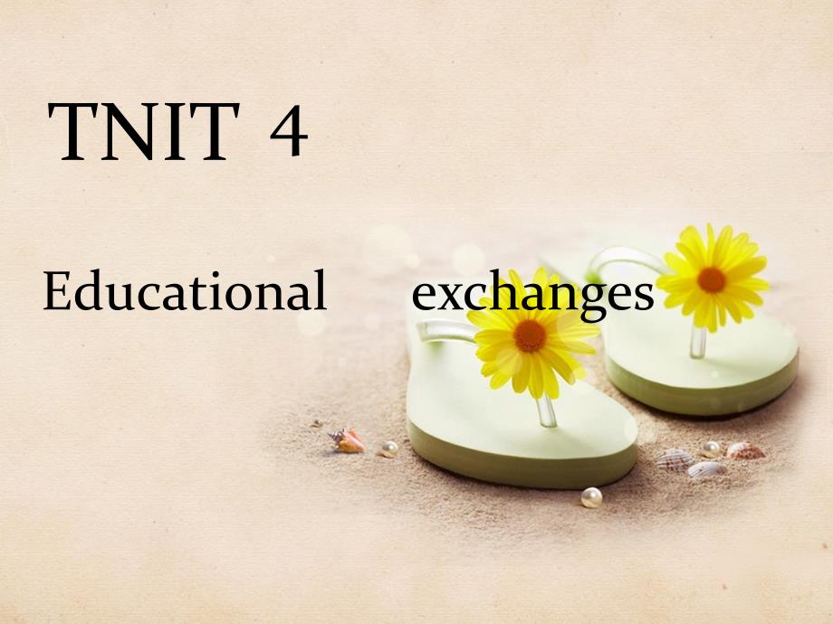 八年级英语Educationalexchanges课件1_第1页