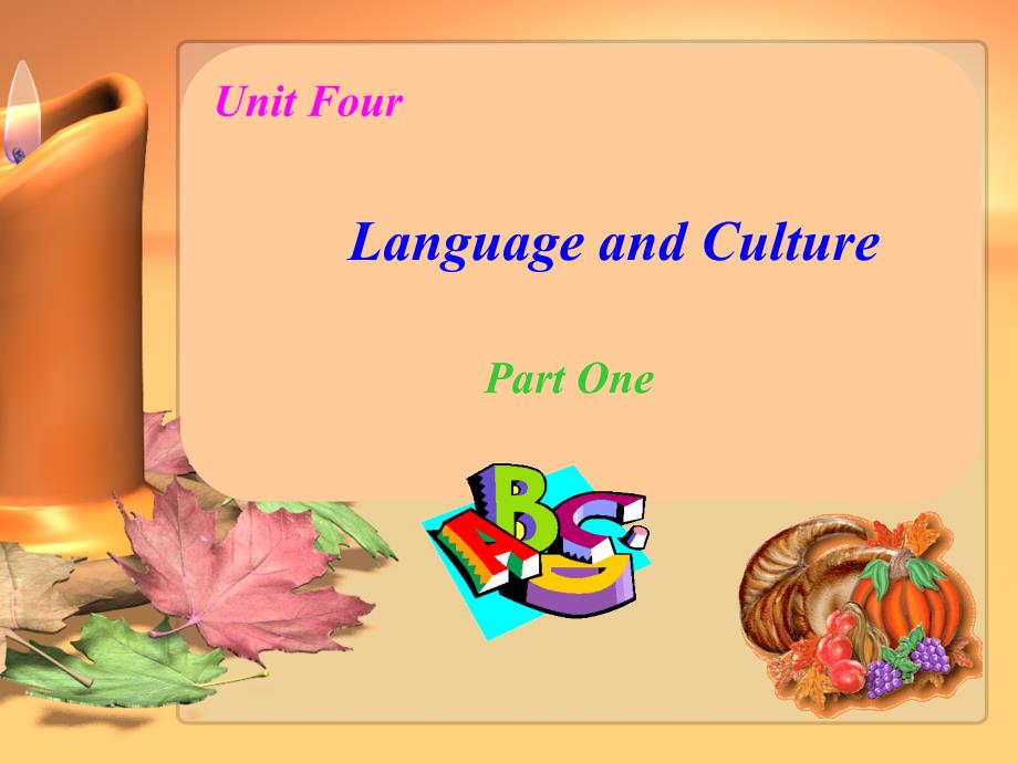 跨文化交际课件Unit4I_第1页