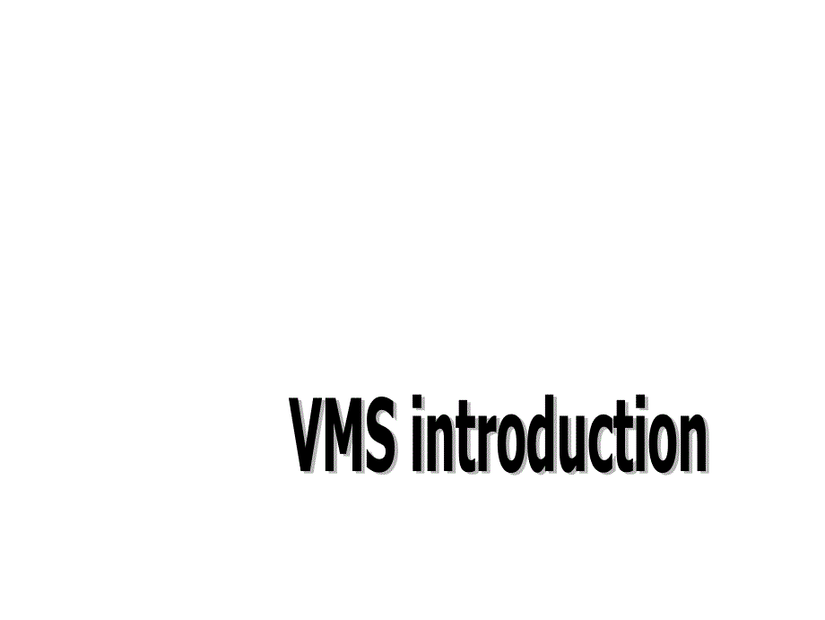 VMS INTRODUCTION 目视化管理_第1页