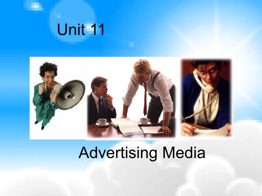 Unit 11 Advertising Media 经典广告学英语课件合集_第1页