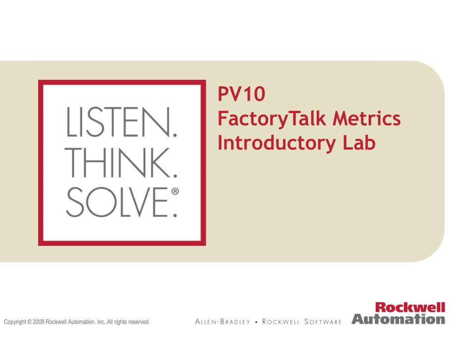 PV10（AB罗克韦尔组态软件培训手册）FactoryTalk Metrics Introduction Lab_第1页