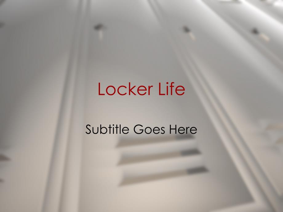 【国外精品PPT】locker_life026_第1页