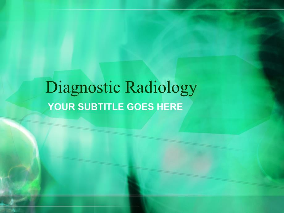 【国外精品PPT】diagnostic_radiology009_第1页