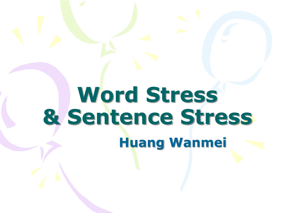 英语语音课件---Unit08 Stressed Syllables & Unstressed Syllables_第1页