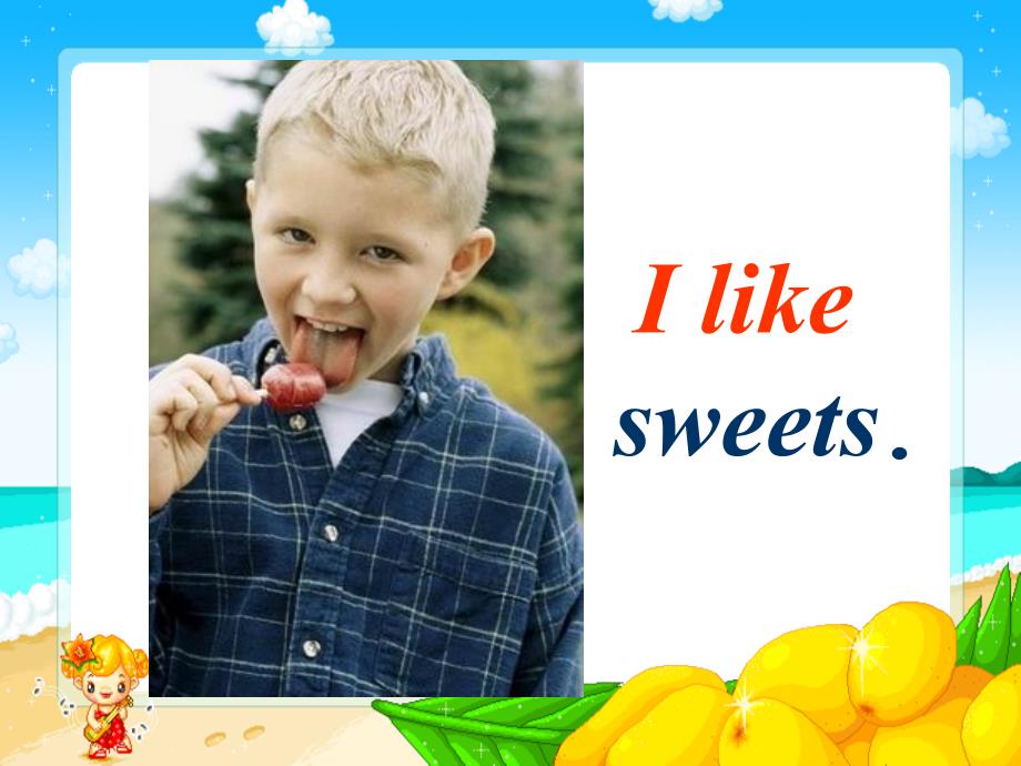 (湘少版)五年级英语上册课件_unit6I_like_sweets_第3页