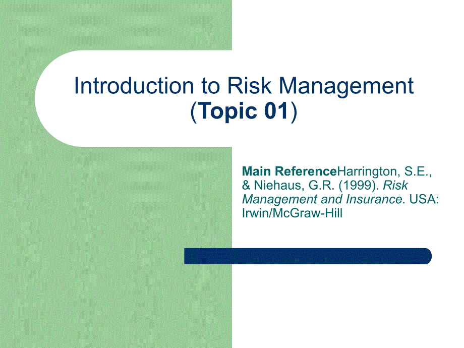Risk Management and Insurance Introduction to Risk Management_第1页