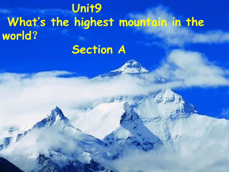 2014八年级英语下册unit7_what's_the_highest_mountain_in_the_world全单元课件_第1页