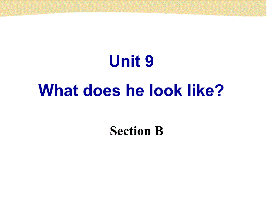 七年级下英语Unit9SectionB全部课件_第1页