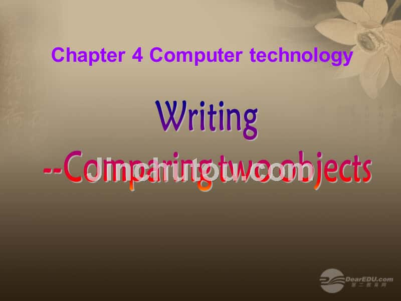 八年级英语上册 Chapter 4 《computer technology》Writing课件 牛津深圳版_第1页