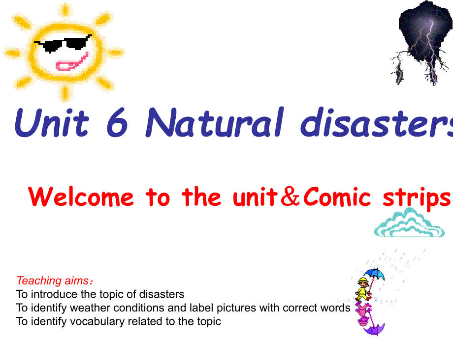 Unit6《Natural disasters》_第1页