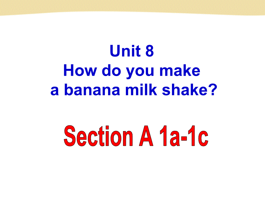 2013年人教版新目标八年级上Unit8_Section_A_1a-1c课件(36页)_第2页