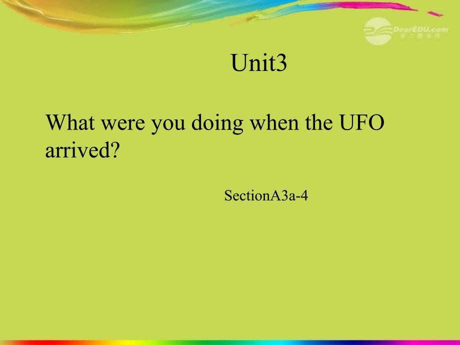 安徽省灵璧县崔楼中学八年级英语下册 Unit 3 What were you doing when the UFO arrived（第三课时）课件 人教新目标版_第1页