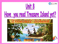 2014人教八年级下英语Unit_8_Have_you_read_Treasure_Island_yet_Section_A1