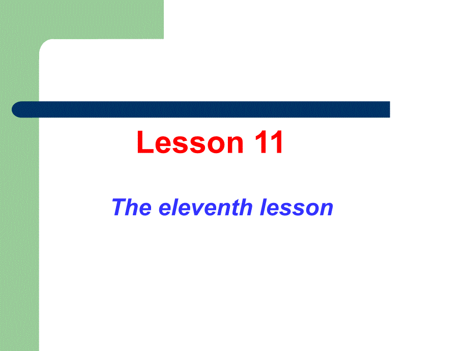 六年级英语下册 Unit 2 Lesson11课件 新人教版_第1页