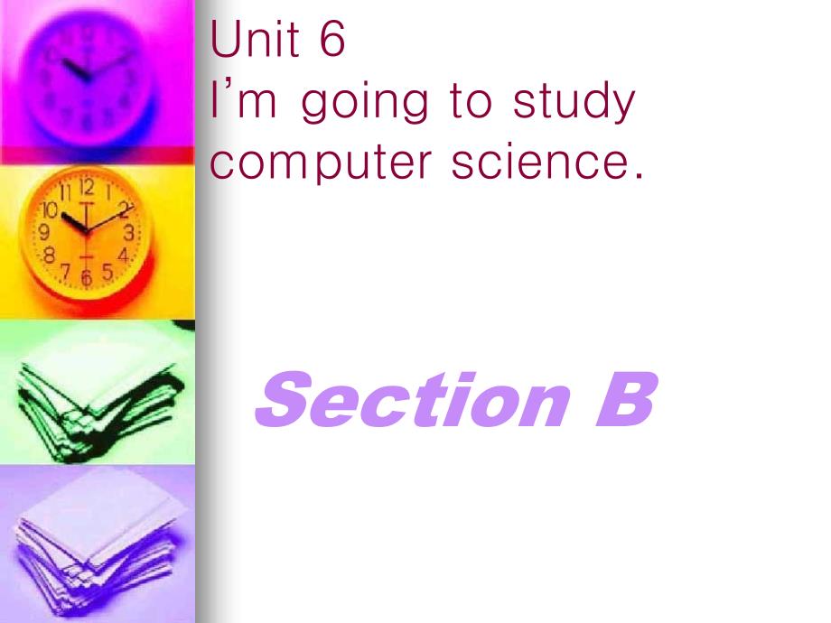 人教版八年级英语上册I’m_going_to_study_computer_science_第2页