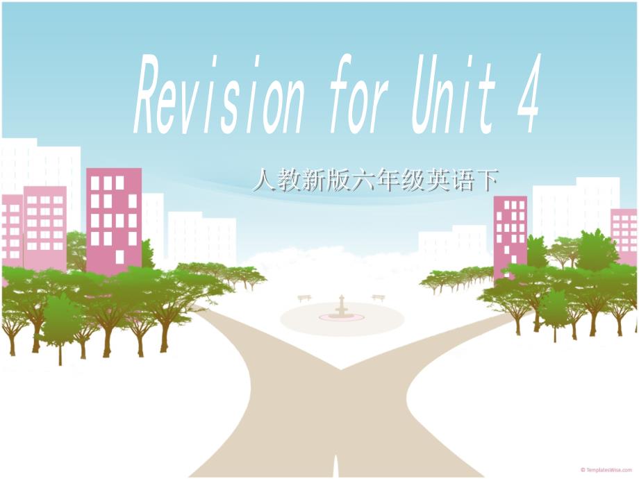 人教新版六年级英语下Revision for Unit 4_第1页