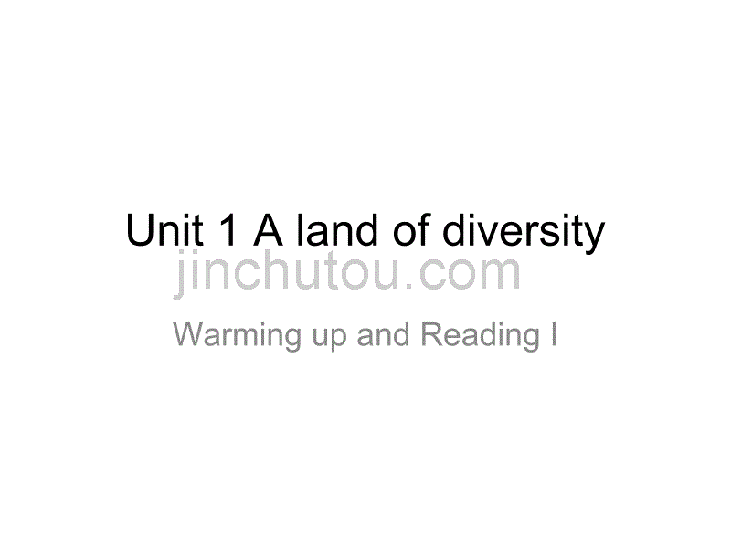 新人教选修八 Unit 1 A land of diversity-Warming up and Reading[课件]_第1页