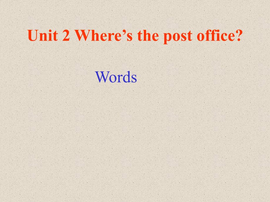 初中英语初一英语上册Unit 2 Where is the post office Period 1_第1页