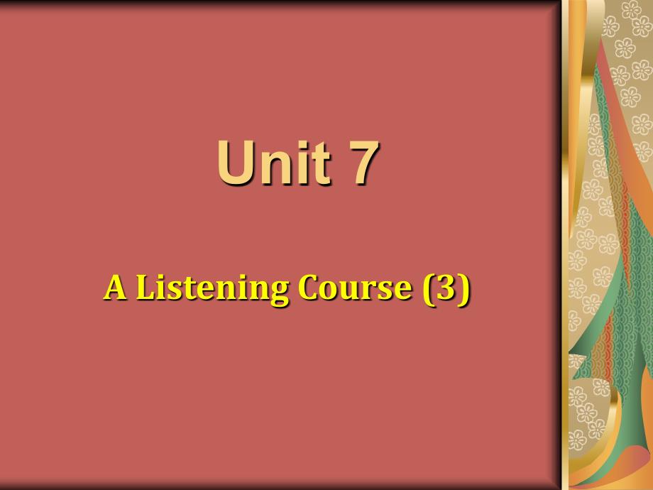 施心远主编《听力教程》3_(第2版)_Unit_7_第1页