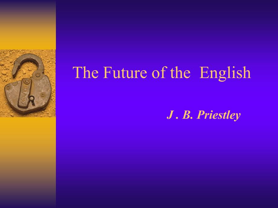 高级英语第二册Lesson11The Future of the  English_第1页