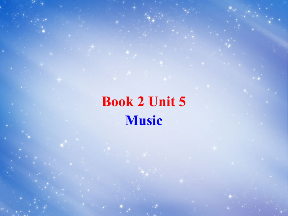 高中英语《Book 2 Unit 5 Music》课件_第1页