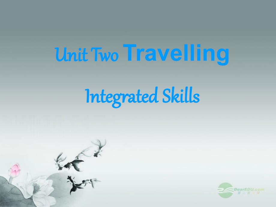 江苏省太仓市第二中学八年级英语上册《Unit 2 Travelling Integrated》课件 牛津版_第1页