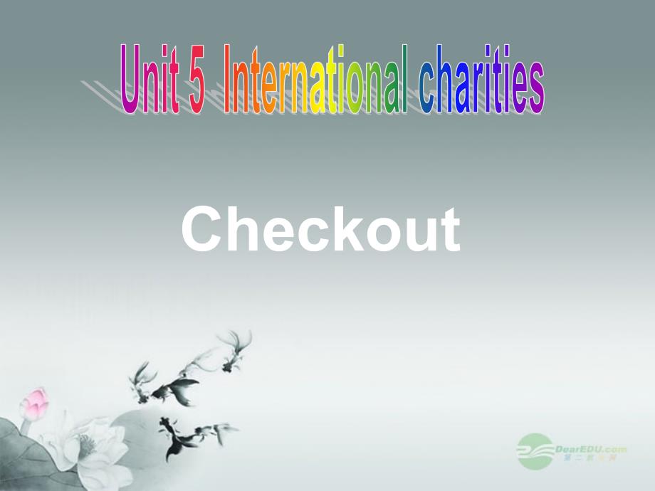 江苏省宜兴市屺亭中学八年级英语下册《Unit 5 International charities》Checkout课件 牛津版_第2页