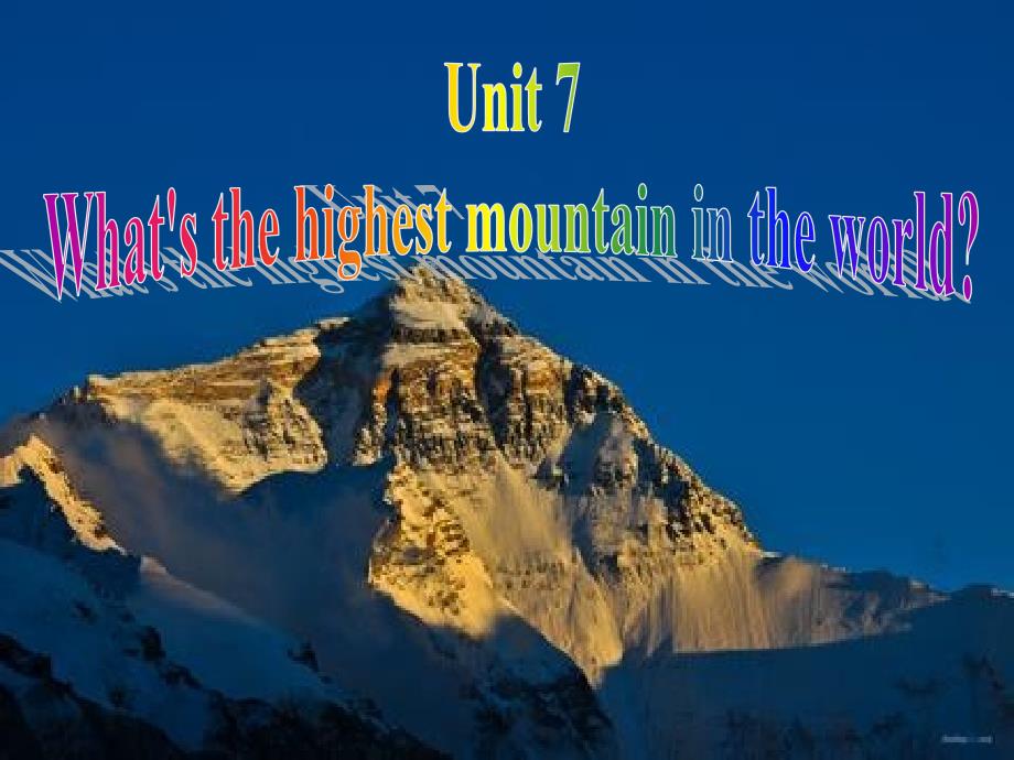 Unit7What&#39;s the highest mountain in the world第一课时预备课_第1页