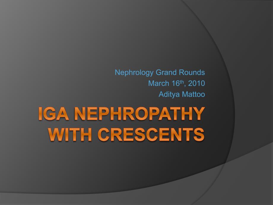 Crescentic IgA Nephropathy - New York University：新月体IgA抗体肾病-纽约大学_第1页