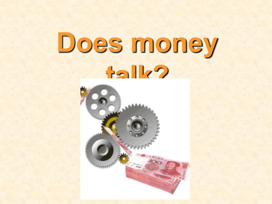 大学英语口语教程Doesmoneytalk_第1页