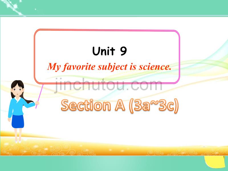 畅优新课堂2016秋七年级英语上册 Unit 9 My favorite subject is science（第2课时）Section A（3a-3c）课件 （新版）人教新目标版_第1页