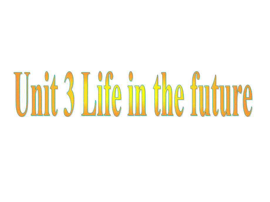 Book5Unit3Lifeinthefuture高三一轮复习_第1页