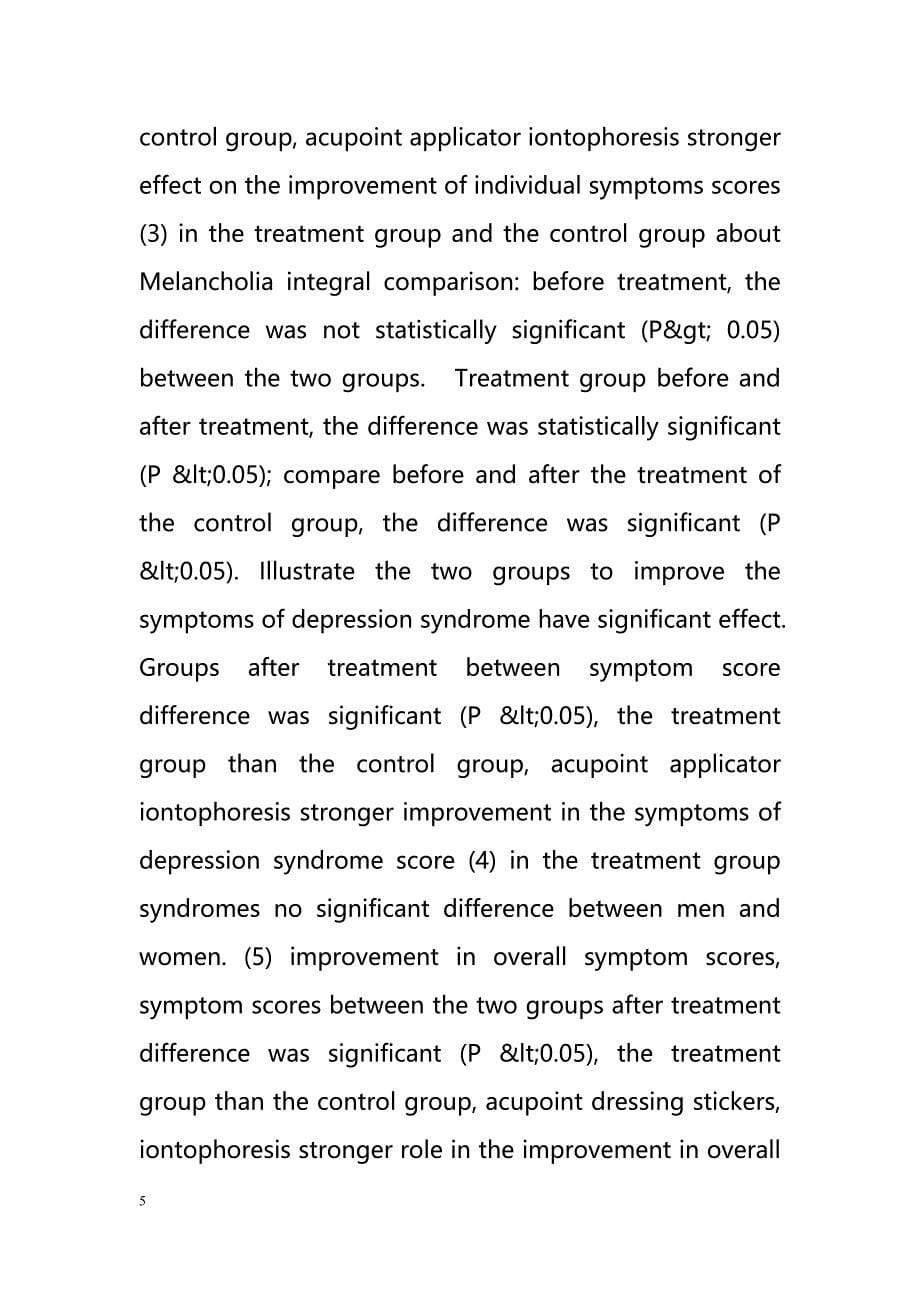 Acupoint applicator iontophoresis treatment of chronic superficial gastritis with depression syndrome syndrome Efficacy（穴位敷贴器电离子透入疗法治疗慢性浅表胃炎抑郁综合症综合症疗效）_第5页