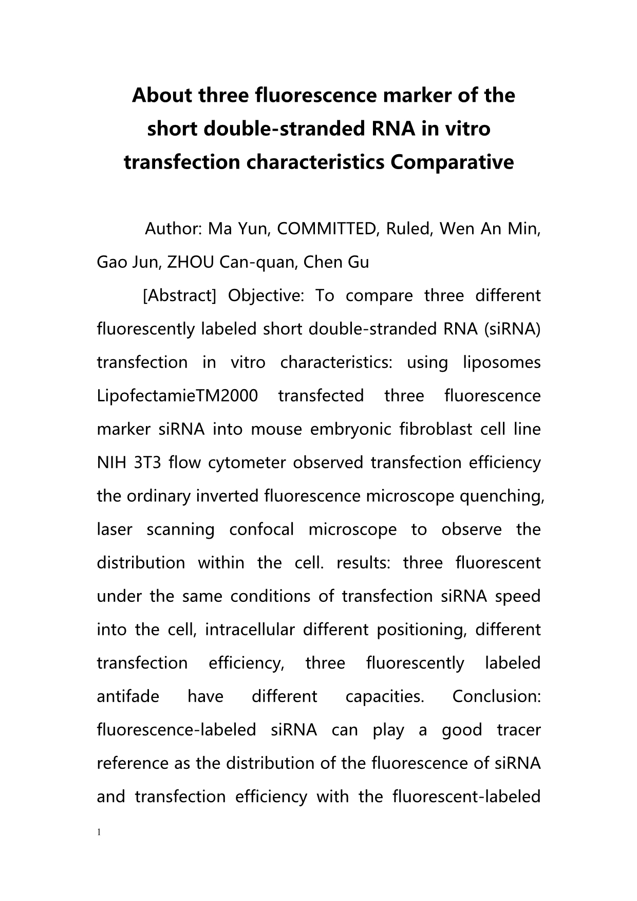 About three fluorescence marker of the short double-stranded RNA in vitro transfection characteristics Comparative（大约三个短的荧光标记双链RNA体外转染特点比较）_第1页