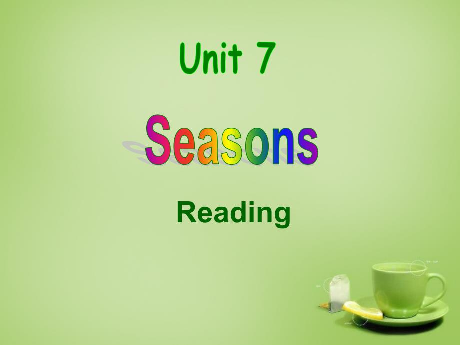 江苏省东海县横沟中学八年级英语上册 Unit 7 Seasons Reading课件1 （新版）牛津版_第1页