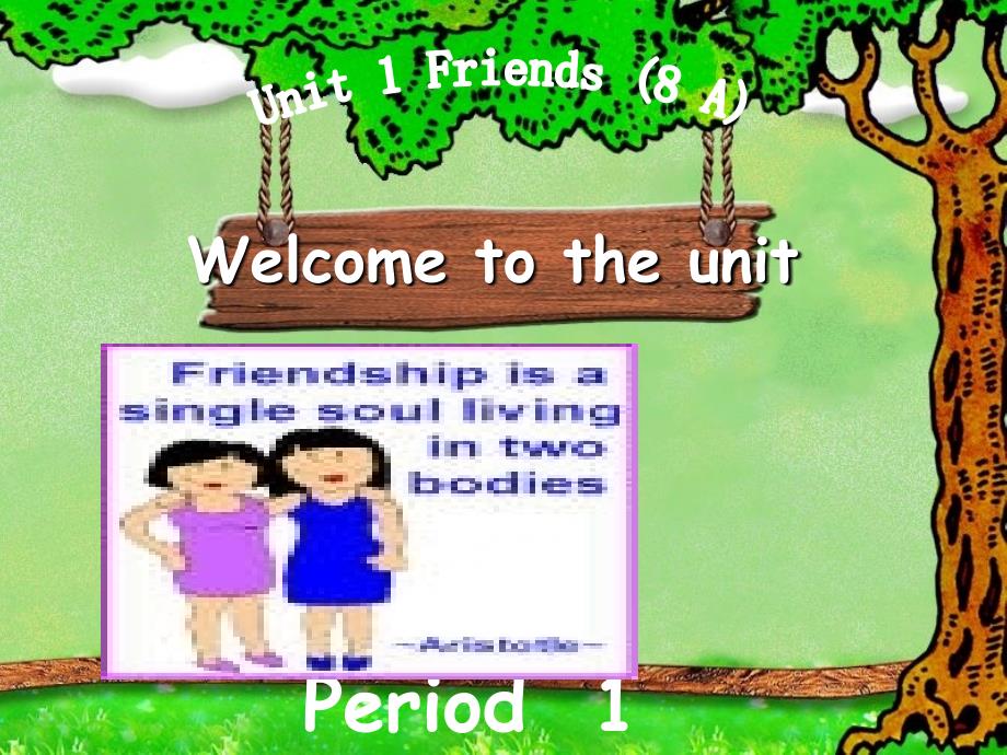 江苏省永丰初级中学八年级英语上册 Unit 1 Friends Welcome to the Unit课件 牛津版_第1页
